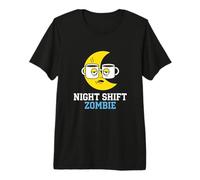 Night Shift Zombie Professional Healthcare Night Worker Premium T-Shirt