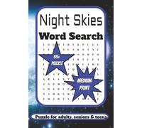 Night Skies Word Search: 50+ Puzzle about Night Skies, Dark heavens, Celestial dome, Galaxies and the soutions found in the back of the book| 6 x 9 ... x 22.86 cm | for adults, senior's and teens