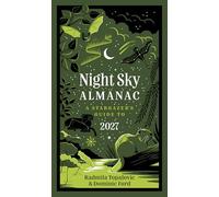 Night Sky Almanac 2027: A stargazer’s guide