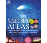 Night Sky Atlas: The Universe Mapped, Explored, and Revealed (DK Children's Atlases)