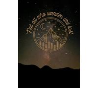 Night Sky Journal - Not All Who Wander are Lost, blank journal