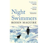 Night Swimmers : ‘Beautifully written and wonderful’ Daily Mail