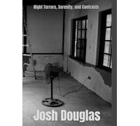 Night Terrors, Serenity, and Contrasts