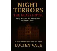 Night Terrors: The Glass Hotel: A Night Terrors Short Story Collection
