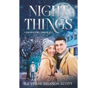 NIGHT THINGS: Laboratory Error #13