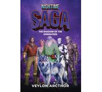 Night Time Saga: The Shadow of the Uprighters