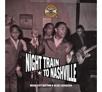 Night Train to Nashville: Music City Rhythm & Blues Revisited (Distributed for the Country Music Foundation Press)