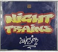 Night Trains - Love Sick