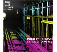 Night Trains - Miles Away