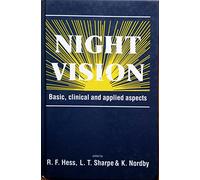 Night Vision: Basic, Clinical and Applied Aspects