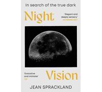 Night Vision : In search of the true dark