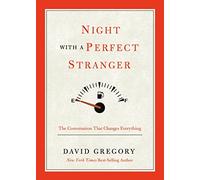 Night with A Perfect Stranger: The Conversation That Changes Everything