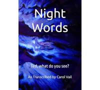 Night Words: Ted, what do you see?