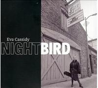 Eva Cassidy - Nightbird - 2CD +DVD Limited Edition (2CD + bonus DVD)