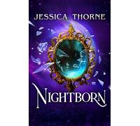 Nightborn : Totally addictive fantasy fiction