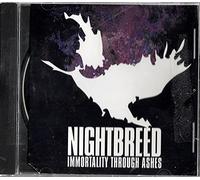 Nightbreed - Immortality Through Ashes (UK Import)