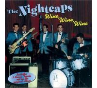 Nightcaps - Wine Wine Wine