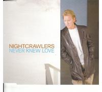Nightcrawlers - Never Knew Love [CD 1]