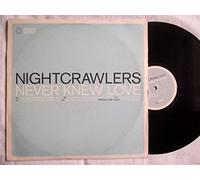Nightcrawlers - Never Knew Love - Nightcrawlers 2X12"