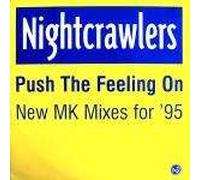 Nightcrawlers - Nightcrawlers - Push The Feeling On (New MK Mixes For '95) - FFRR