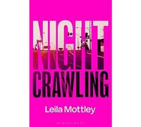 Nightcrawling: Longlisted for the Booker Prize 2022