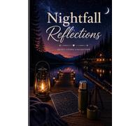 Nightfall Reflections: A Peaceful Notebook for Evening Thoughts & Quiet Moments