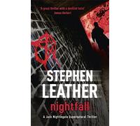 NIGHTFALL (The 1st Jack Nightingale Supernatural Thriller) by Stephen Leather (2010-04-29)