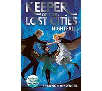Nightfall (Volume 6) (Keeper of the Lost Cities)