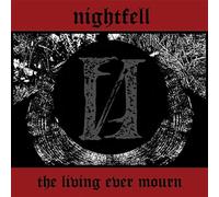 Nightfell - The Living Ever Mourn