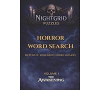 NightGrid Puzzles: The Awakening: 100 Horror Word Search Puzzles for Adults - 20x20 Grids with Hidden Messages