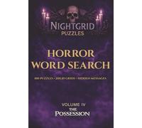 NightGrid Puzzles: The Possession: 100 Horror Word Search Puzzles for Adults - 20x20 Grids with Hidden Messages
