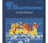 Nighthawks - Live in Europe [VINYL]