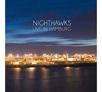 Nighthawks - Live in Hamburg [VINYL]