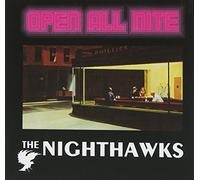 Nighthawks - Open All Nite