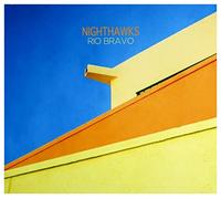 Nighthawks - Rio Bravo - CD - 48 - F4z