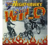 Nighthawks the - Still Wild