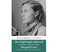 Nightingale Silenced, The: and other late unpublished writings