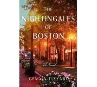 Nightingales of Boston : A Novel
