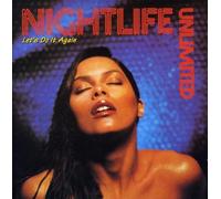 Nightlife Unlimited - Lets Do It Again