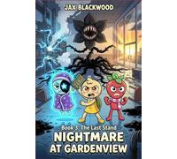 Nightmare at Gardenview: Book 3: The Last Stand - An Unofficial Dandy's World Thrilling Survival Mystery Adventure for Kids 8-12