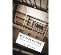 Nightmare Factories - The Asylum in the American Imagination