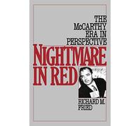 Nightmare in Red: McCarthy Era in Perspective - Paperback NEW Fried, Richard 19