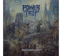 Nightmare Logic by Power Trip (Record, 2017)