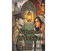 Nightmare of Delusion: A forbidden love, a secret heavier than lead, and the nightmare that refuses to stay buried.
