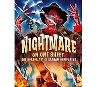 Nightmare On One Sheet: The Horror Art of Graham Humphreys