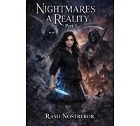 Nightmares A Reality (part 1)