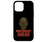 Nightmares Ahead Scary Zombie Case for iPhone 12 Pro Max