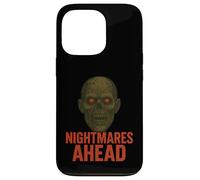 Nightmares Ahead Scary Zombie Case for iPhone 13 Pro