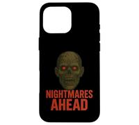 Nightmares Ahead Scary Zombie Case for iPhone 16 Pro Max