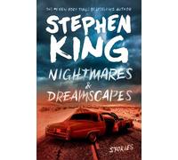 Nightmares & Dreamscapes: Stories